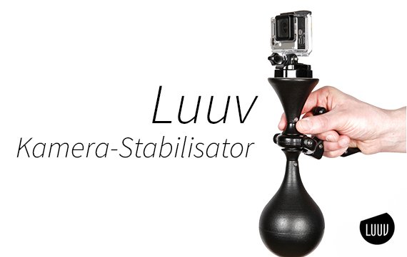 Wackelfrei mit Luuv: Steadycam für iPhone, GoPro und Co.