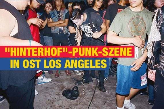 "Hinterhof"-Punk-Szene in Ost Los Angeles