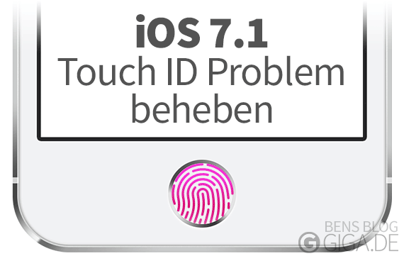 Touch ID funktioniert nach iOS 7.1 Update nicht - so wirds behoben