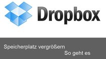 Dropbox Speicher erweitern: So geht es kostenlos