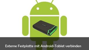 Externe Festplatte an Tablet anschließen: Anleitung für Android