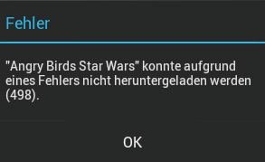 Google Play Store: Fehler 498 - App konnte nicht heruntergeladen werden