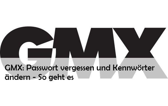 GMX Passwort vergessen? So kann man es ändern
