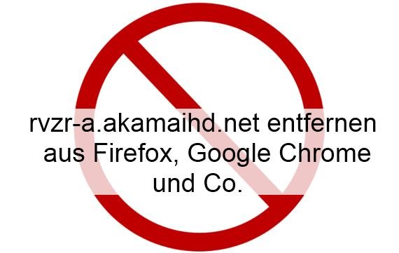 rvzr-a.akamaihd.net entfernen aus Firefox, Internet Explorer und Chrome