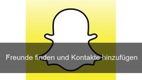 Hier kann man Snapchat Kontakte finden und Freunde hinzufügen