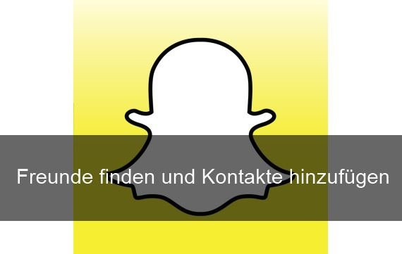 Hier kann man Snapchat Kontakte finden und Freunde hinzufügen