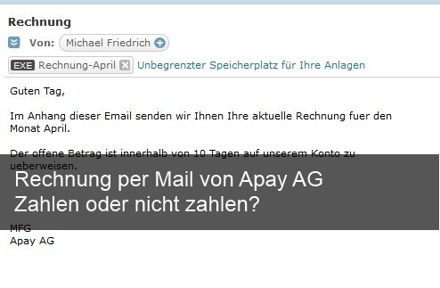 Rechnung von Apay AG und Michael Friedrich per Mail: Was tun?