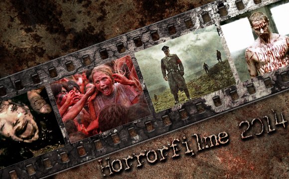 Horrorfilme 2014 Liste Horrorfilme 2014 Liste
