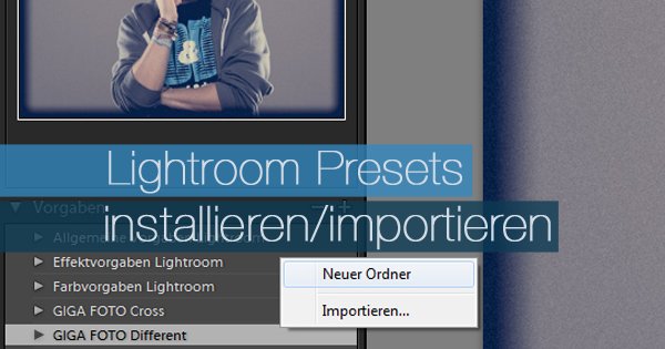 Lightroom Presets installieren - Tipps