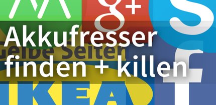 Handy-Akku: Akkufresser-Apps finden und ausschalten
