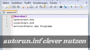 Was ist autorun.inf und wie kann ich die Datei einsetzen?
