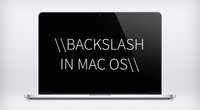 Backslash auf Mac OS: So gibt man ihn mit der Tastatur ein