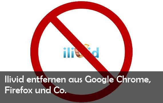 Ilivid Virus entfernen: So geht’s im Firefox, IE und bei Google Chrome