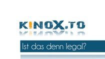 Kinox.to: Filme und mehr online sehen - Ist das legal?