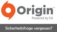 Origin: Sicherheitsfrage vergessen – Das kann man tun