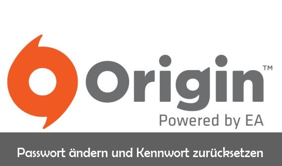 Origin Passwort ändern und vergessenes Kennwort zurücksetzen