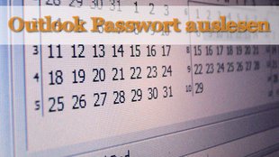 Outlook Passwort auslesen: Clevere Werkzeuge