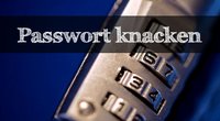 Passwort knacken - die besten Werkzeuge im Überblick
