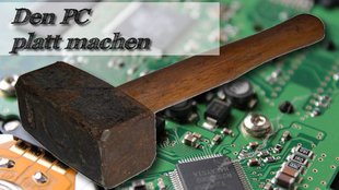 Den PC platt machen - sicher und gründlich