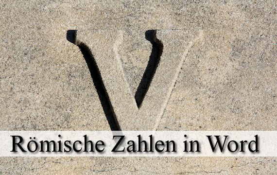 Wie verwende ich römische Zahlen in Word?