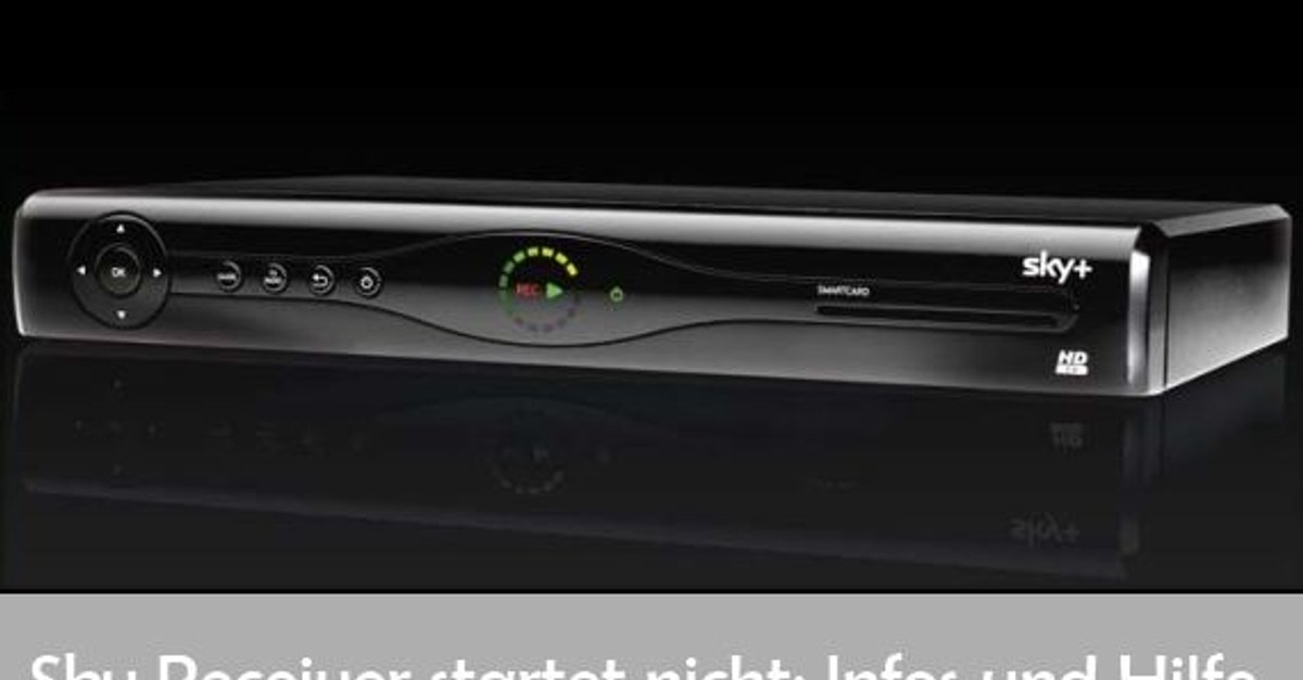 Sky Receiver Startet Nicht
