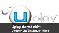 Uplay down und startet nicht: Probleme, Störungen, Ursachen