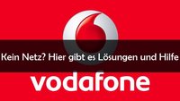 Vodafone: Kein Netz? Das kann man tun