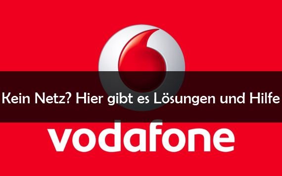 Vodafone Kein Netz Das Kann Man Tun