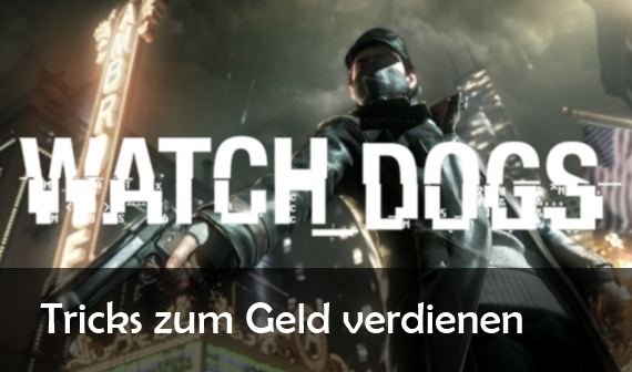 Watch Dogs: Cheats, Tipps und Tricks - Geld verdienen durch Hacken und Pokern