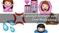 Die WhatsApp Smileys und Ihre Bedeutung