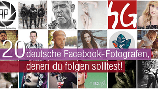 20 deutsche Facebook-Fotografen, denen du folgen solltest