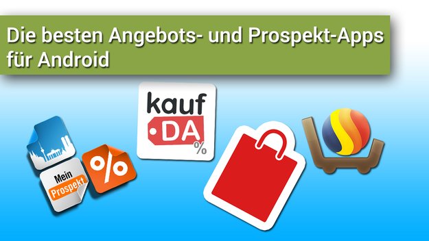 Die besten Angebots- und Prospekt-Apps für Android
