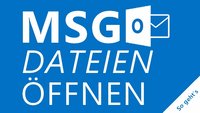 MSG-Dateien öffnen: So geht's