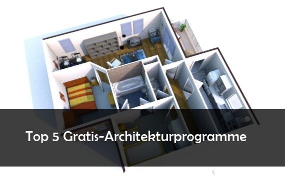 Architektur Programm kostenlos herunterladen: 5 Gratis-Tools für Heimgestalter