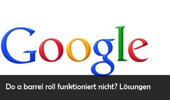 Do a barrel roll Easter Egg: Infos und Hilfe bei Problemen