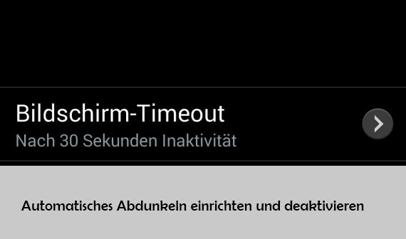 Samsung Galaxy S4 Bildschirm Timeout einstellen oder deaktivieren