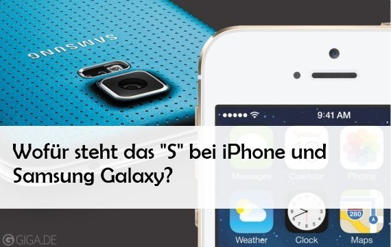 Wofür steht das s bei iPhone 5s und Samsung Galaxy S5?
