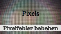 Pixelfehler beheben und den TFT-Monitor retten - das geht!