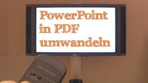 PowerPoint in PDF umwandeln: So geht's
