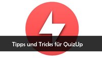 QuizUp: Tipps, Tricks, Cheats für das Lösen aller Fragen (Android, iPhone, iPad)