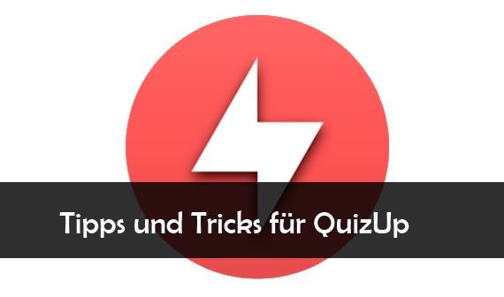 QuizUp: Tipps, Tricks, Cheats für das Lösen aller Fragen (Android, iPhone, iPad)