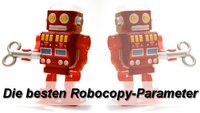 Robocopy-Parameter: Die besten Kopier-Szenarios