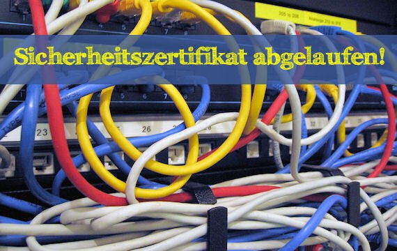 Browsermeldung: Sicherheitszertifikat abgelaufen - was tun?