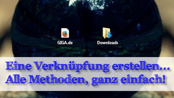 Eine Verknüpfung auf dem Desktop erstellen - So geht