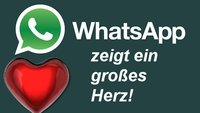 WhatsApp zeigt ein großes Herz - warum?