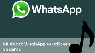 WhatsApp: Musik verschicken – so funktioniert es