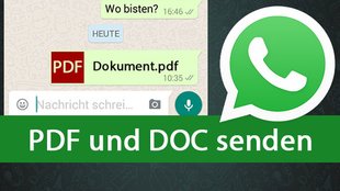 WhatsApp: Dateien aller Art versenden, auch PDF und DOC (auch am PC) – so gehts
