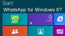 WhatsApp für Windows 8? Es klappt tatsächlich!