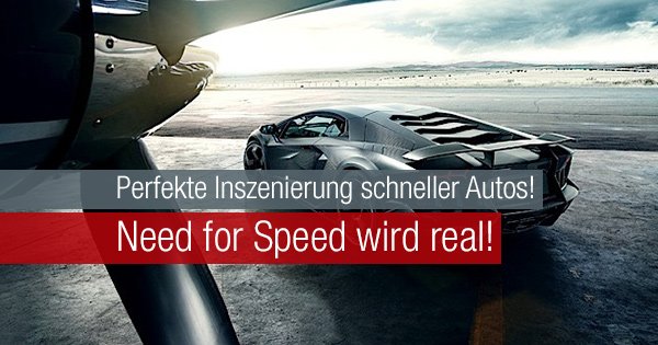 Perfekte Inszenierung schneller Autos! Need for Speed wird real!