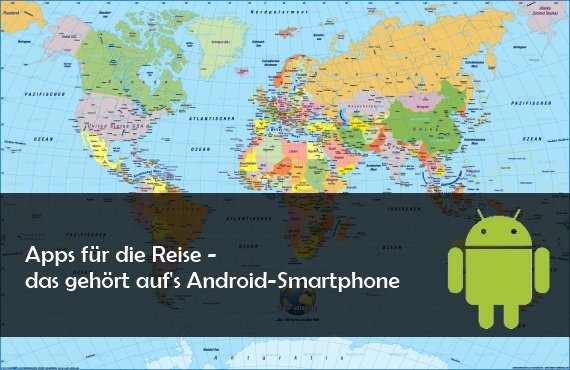 Reise-Apps für Android: Koffer packen, Planen, Buchen, Erholen